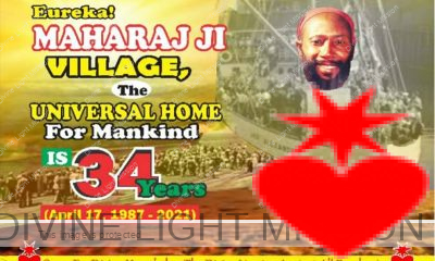 Eureka! Maharaj Ji Village, The Universal Home For Mankind Is 34 Years (April 17, 1987 - 2021)