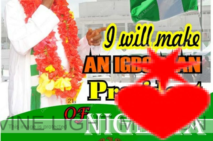 I Will Make Igboman President of Nigeria
