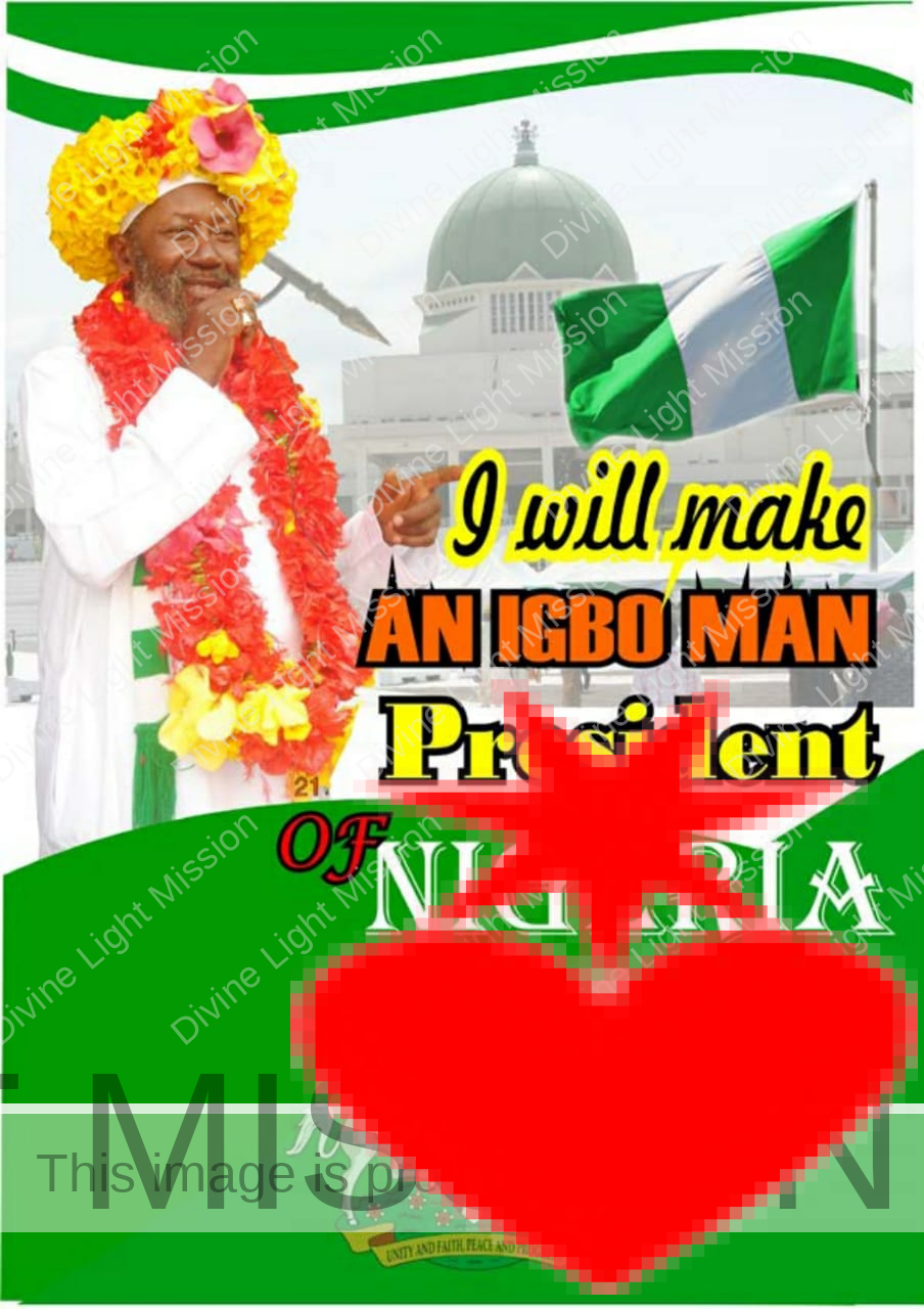 I Will Make Igboman President of Nigeria