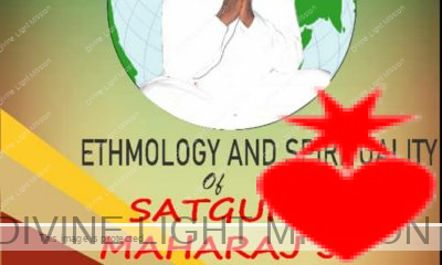 Ethmology & Spirituality of SATGURU MAHARAJ JI