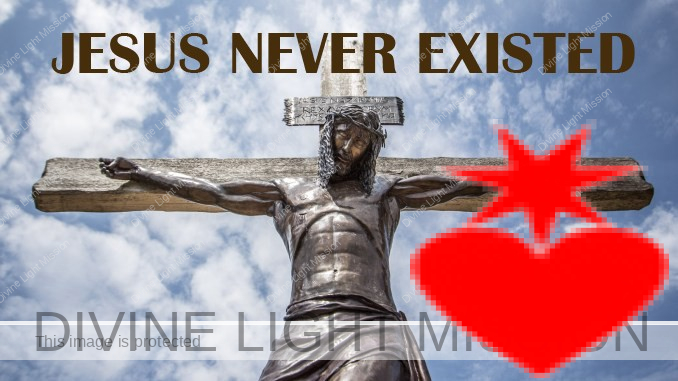 JESUS NEVER EXISTED