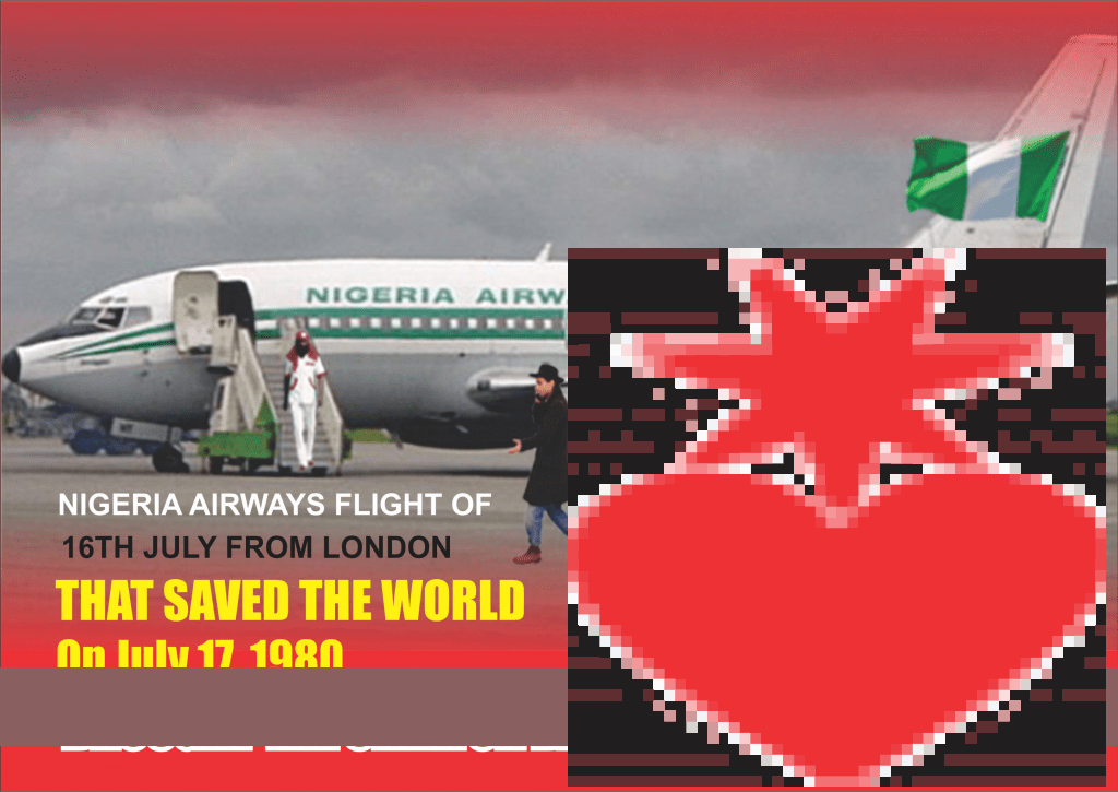 Nigeria Airways Flight Of 16th July From London That Saved The World On July 17, 1980
