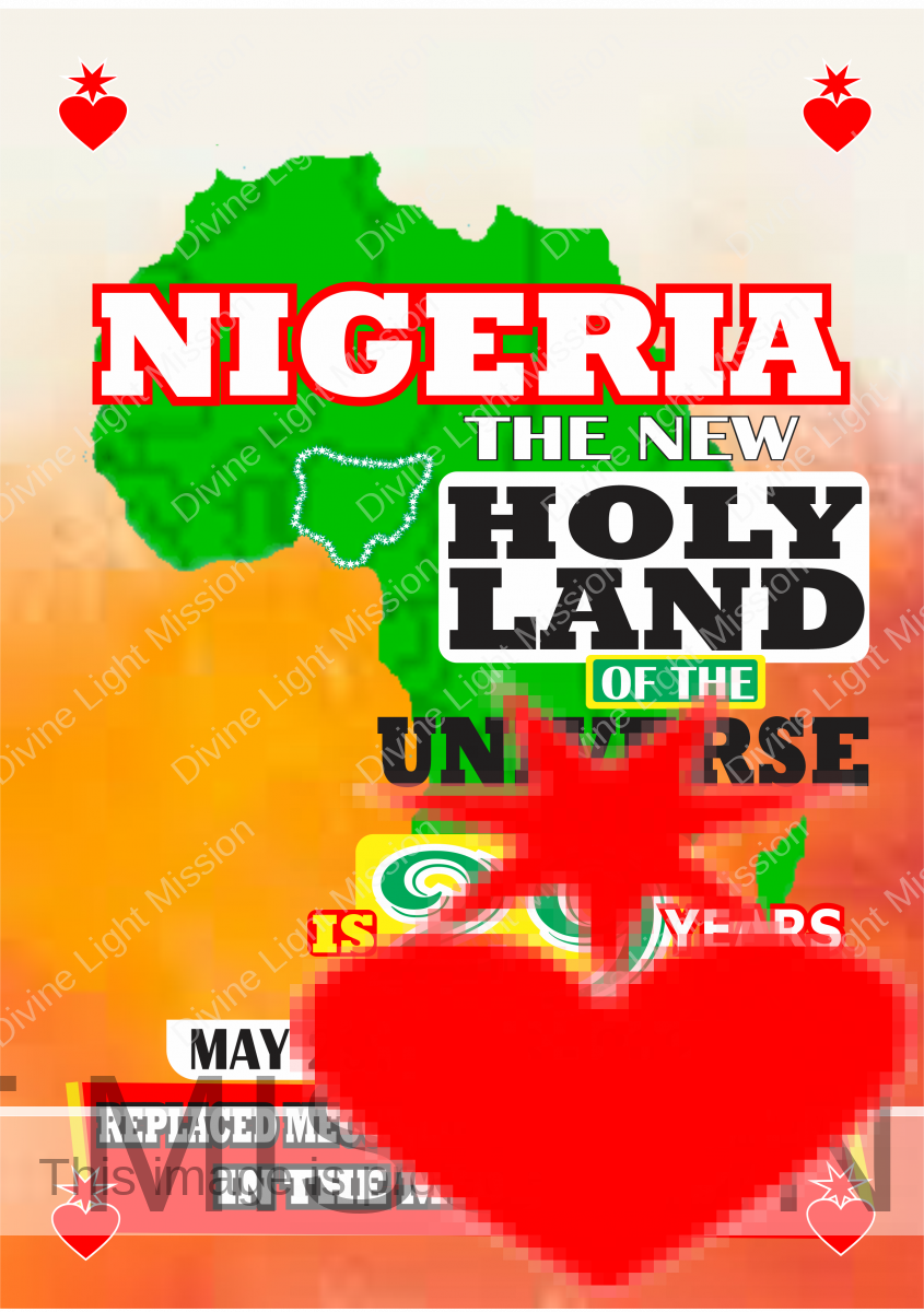 NIGERIA THE NEW HOLY LAND OF THE UNIVERSE IS 29 YEARS MAY 29, 1993 - 2022