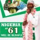 Nigeria at 61 will be Blissful